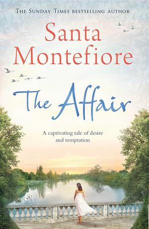 The Affair by Santa Montefiore
