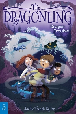 Dragon Trouble, Volume 5 by Jackie French Koller