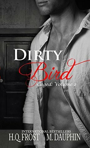 Dirty Bird by M. Piper, H.Q. Frost