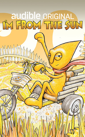 I'm From the Sun: The Gustafer Yellowgold Story by Morgan Taylor