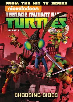 Teenage Mutant Ninja Turtles Animated Volume 5: Choosing Sides by Johnny Hartman, Brandon Auman
