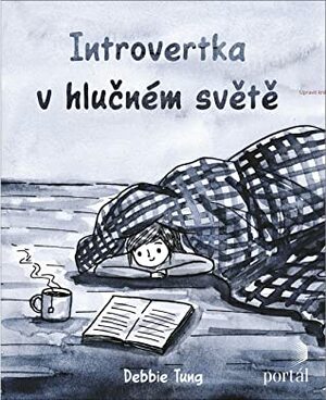 Introvertka v hlučném světě by Debbie Tung