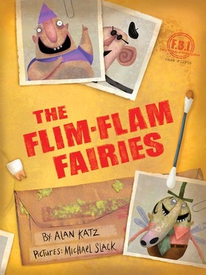 The Flim-Flam Fairies by Alan Katz