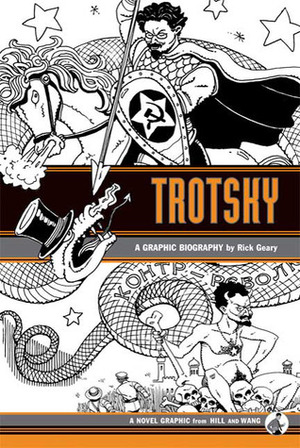 Trotsky: A Graphic Biography by Rick Geary, Andy Helfer