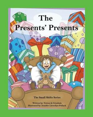 The Presents' Presents! by Teresa De Grosbois