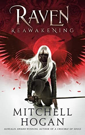 Raven: Reawakening (Demonic Designs #1) by Mitchell Hogan