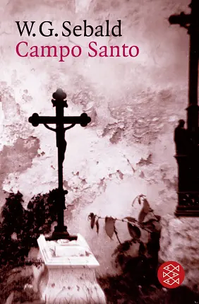 Campo Santo by W.G. Sebald
