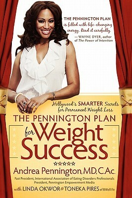 The Pennington Plan for Weight Success by Andrea Pennington