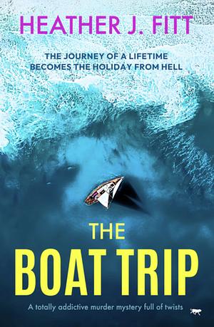 The Boat Trip by Heather J Fitt