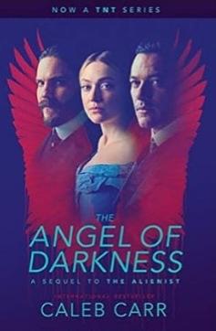 The Angel of Darkness by Caleb Carr