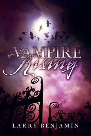 Vampire Rising by Larry Benjamin