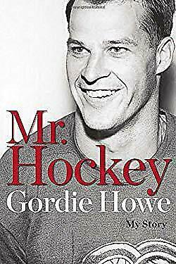 Mr. Hockey: My Story by Gordie Howe