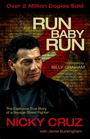 Run Baby Run by Nicky Cruz