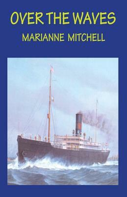 Over the Waves by Marianne Mitchell