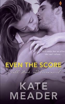 Even the Score by Kate Meader