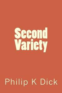 Second Variety by Philip K. Dick