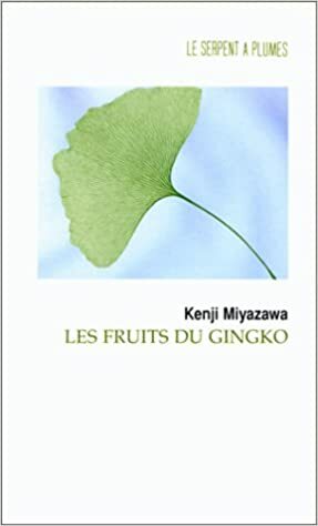 Les fruits du gingko by Kenji Miyazawa