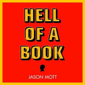 Hell of a Book by Jason Mott