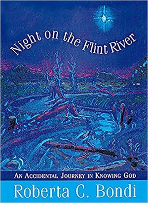 Night on the Flint River by Roberta C. Bondi