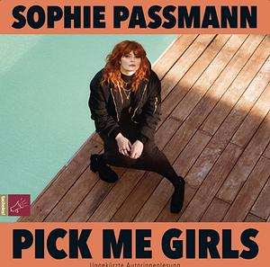 Pick me Girls by Sophie Passmann