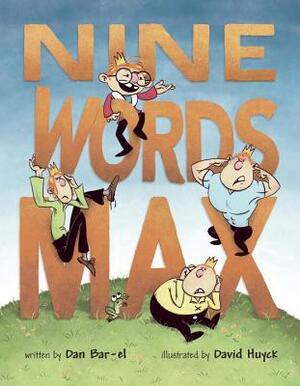 Nine Words Max by Dan Bar-el