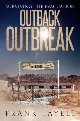 Outback Outbreak by Frank Tayell