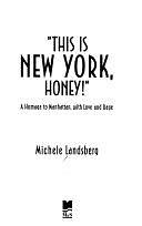 "This is New York, Honey!": A Homage to Manhattan, with Love and Rage by Michele Landsberg