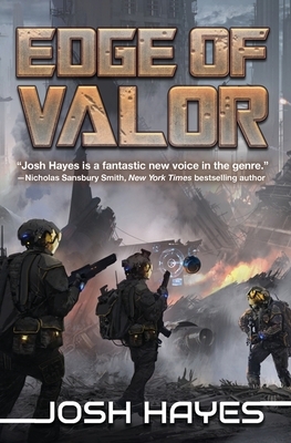 Edge of Valor: Valor Book One by Josh Hayes