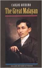 The Great Malayan by Carlos Quirino