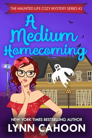 A Medium Homecoming by Lynn Cahoon