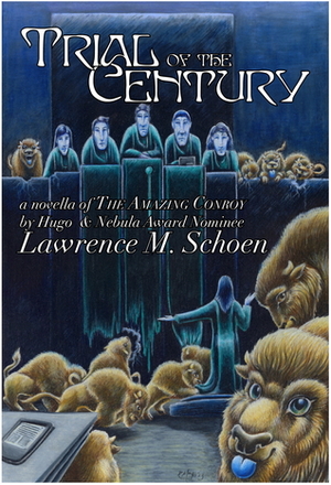 Trial of the Century by Lawrence M. Schoen