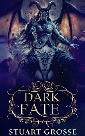 Dark Fate: Book 8 - Industrial by Stuart Grosse