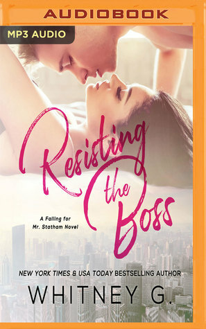 Resisting the Boss by C.J. Bloom, Whitney G., August James