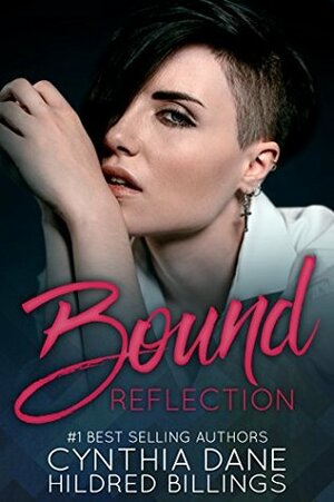 Bound: Reflection by Hildred Billings, Cynthia Dane