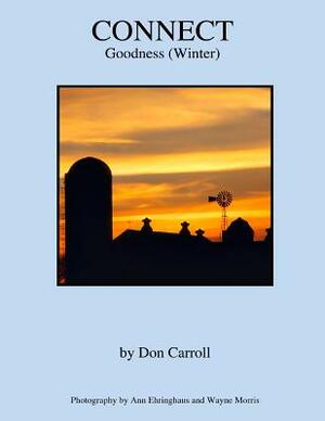 Connect: Winter (Goodness) by Don Carroll