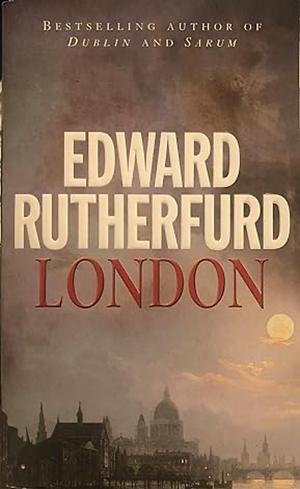 London by Edward Rutherfurd