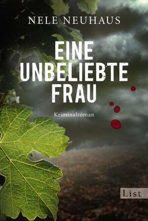 Eine unbeliebte Frau: Der erste Fall für Bodenstein und Kirchhoff by Nele Neuhaus