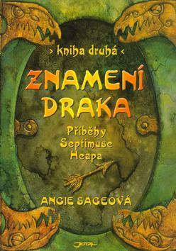 Znamení draka by Angie Sage, Pavel Čech, Jaroslava Novotná