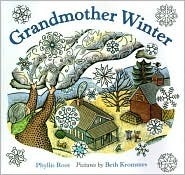 Grandmother Winter by Beth Krommes, Phyllis Root