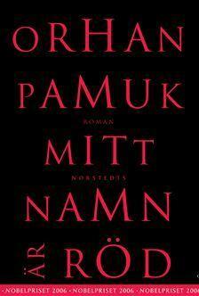 Mitt namn är röd by Orhan Pamuk