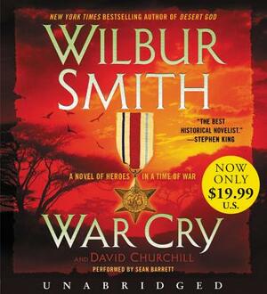 War Cry: A Courtney Family Novel by Wilbur Smith, David Churchill
