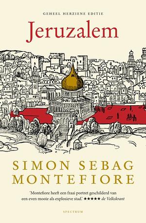 Jeruzalem: de biografie by Simon Sebag Montefiore