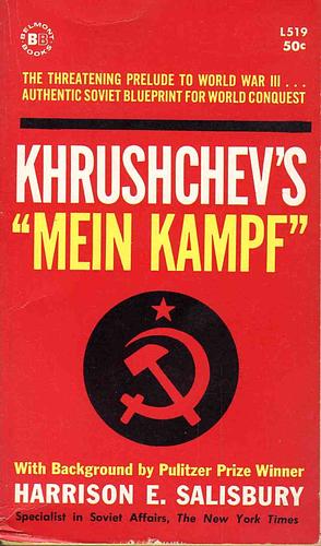 Krushchev's "Mein Kampf" by 