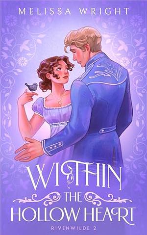 Within the Hollow Heart by Melissa Wright