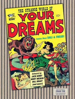 The Strange World of Your Dreams: Comics Meet Dali & Freud! by Joe Simon, Jack Kirby