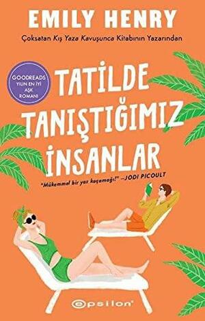 Tatilde Tanıştığımız İnsanlar by Emily Henry