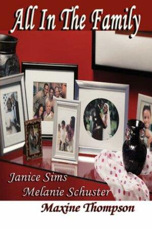 All in the Family by Janice Sims, Melanie Schuster, Maxine Thompson