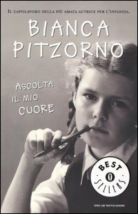 Ascolta il mio cuore by Bianca Pitzorno