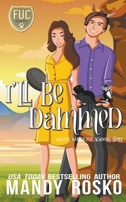 I'll Be Dammed by Mandy Rosko