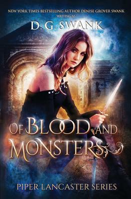 Of Blood and Monsters by D.G. Swank